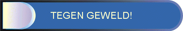 TEGEN GEWELD!